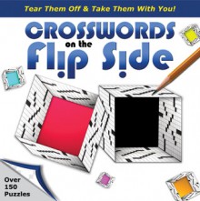 Crosswords on the Flip Side - Francis Heaney, Trip Payne, David J. Kahn, Nancy Cole Stuart