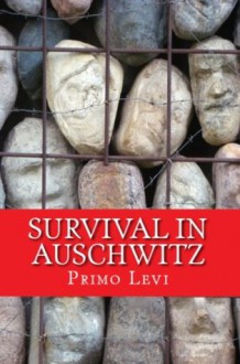 Survival in Auschwitz - Primo Levi