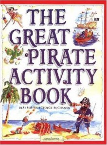 The Great Pirate Activity Book - Deri Robins, George Buchanan