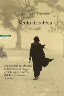 Vento di rabbia - Jeffrey Tayler, Maria Cristina Leardini