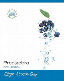 Prealgebra Value Package (Includes Prealgebra Student Study Pack (Tutor Access, Student Solutions Manual & CD Lecture Series)) - Elayn Martin-Gay