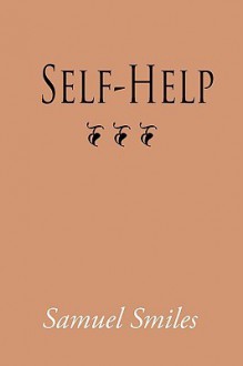 Self-Help, Large-Print Edition - Samuel Smiles