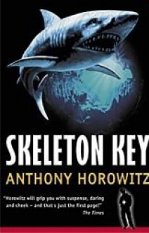 Skeleton Key - Anthony Horowitz