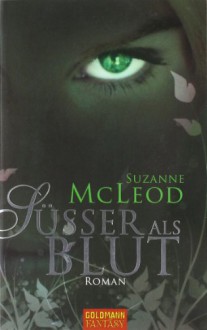 Süßer als Blut - Suzanne McLeod, Gertrud Wittich