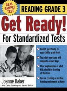 Get Ready for Standardized Tests Reading, Grade 3 - Joanne Baker, Carol Turkington