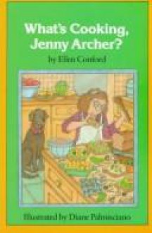 What's Cooking, Jenny Archer? - Ellen Conford, Diane Palmisciano