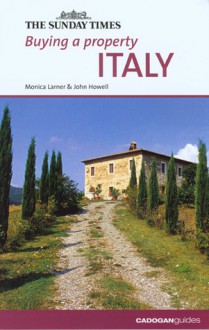 Buying a Property: Italy - Monica Larner, John Howell