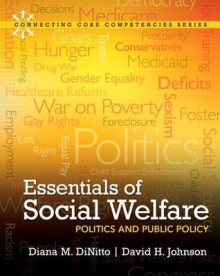 Essentials of Social Welfare: Politics and Public Policy Plus Mysocialworklab with Etext -- Access Card Package - Diana M. DiNitto, David W. Johnson