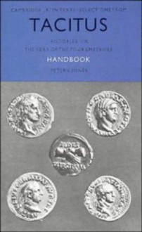 Histories I-III: The Year of the Four Emperors (Latin Texts) - Tacitus, Peter V. Jones