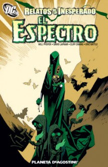 Relatos de lo inesperado: El Espectro - Will Pfeifer, David Lapham