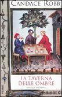 La taverna delle ombre - Candace Robb