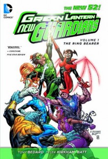 Green Lantern: New Guardians, Vol. 1: The Ring Bearer - Tony Bedard, Batt, Tyler Kirkham