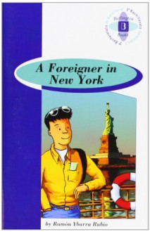 A Foreigner in New York - Ramón Ybarra Rubio