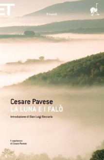 La luna e i falò - Cesare Pavese, Gian Luigi Beccaria