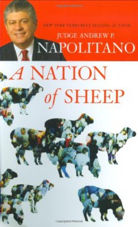 A Nation of Sheep - Andrew P. Napolitano