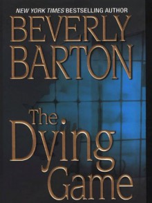 The Dying Game - Beverly Barton