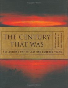 The Century That Was: Reflections On The Last One Hundred Years - James Cross Giblin