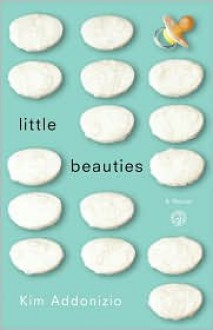 Little Beauties - Kim Addonizio