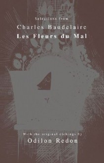 Selections from Les Fleurs du Mal - Charles Baudelaire