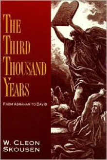 The Third Thousand Years - W. Cleon Skousen