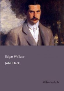 John Flack - Edgar Wallace