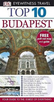 Budapest (Eyewitness Top 10 Travel Guides) - Craig Turp