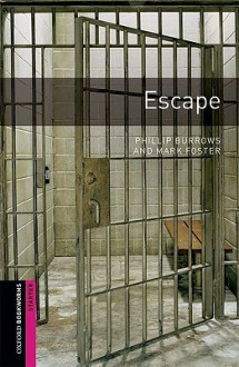 Escape - Phillip Burrows, Mark Foster, Jennifer Bassett, Tricia Hedge