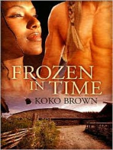 Frozen in Time - Koko Brown