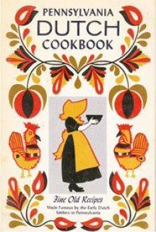 Pennsylvania Dutch Cook Book of Fine Old Recipes - no author