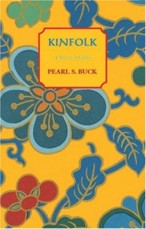 Kinfolk - Pearl S. Buck