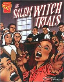 The Salem Witch Trials - Michael Martin, Brian Bascle (Illustrator)