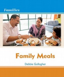 Family Meals Family Meals - Debbie Gallagher