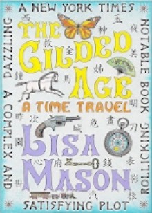 The Gilded Age, A Time Travel - Lisa Mason