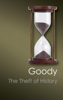 The Theft of History (Canto Classics) - Jack Goody