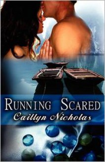 Running Scared - Caitlyn Nicholas