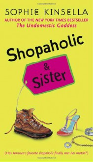 Shopaholic & Sister - Sophie Kinsella