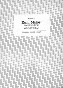 Run, Melos! and Other Stories - Osamu Dazai, Ralph F. McCarthy