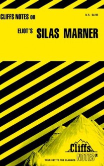 Eliot's Silas Marner (Cliffs Notes) - George Eliot, William Holland