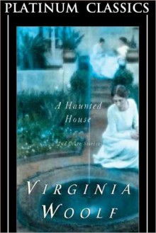 A Haunted House - Virginia Woolf