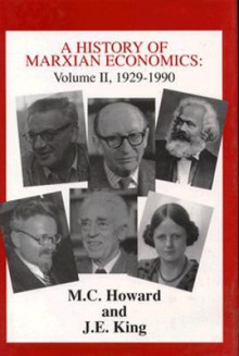 A History of Marxian Economics - Michael Charles Howard, John King