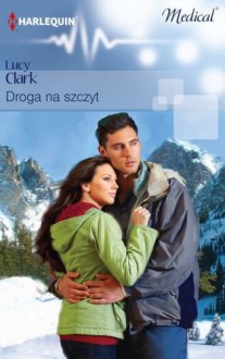 Droga na szczyt - Clark Lucy