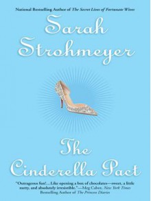 The Cinderella Pact - Sarah Strohmeyer