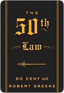 The 50th Law - 50 Cent, Robert Greene