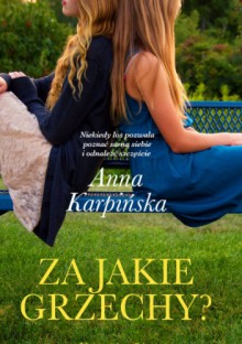 Za jakie grzechy? - Anna Karpińska