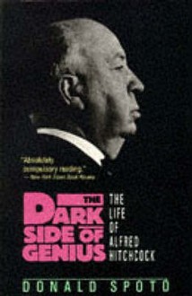 The Dark Side of Genius - Donald Spoto