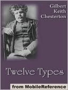 Twelve Types - G.K. Chesterton