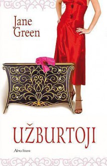 Užburtoji - Jane Green, Rima Kardelytė