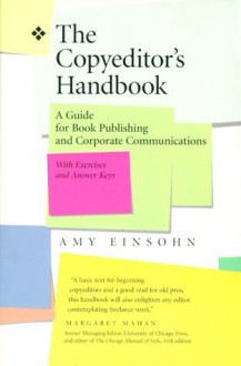 The Copyeditor's Handbook: A Guide for Book Publishing and Corporate Communications - Amy Einsohn