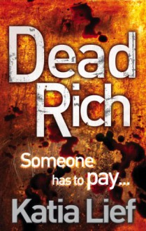 Dead Rich - Katia Lief