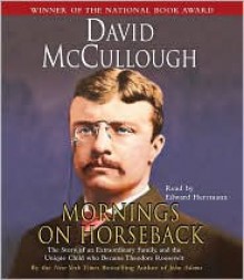 Mornings on Horseback - David McCullough, Edward Herrmann